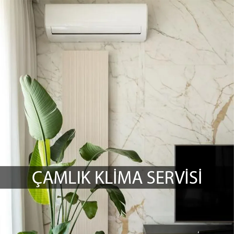 Çamlık Klima Servisi
