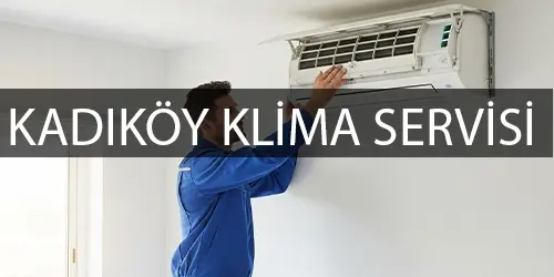 Kadıköy klima servisi klima montaj bakım teknik servis görseli