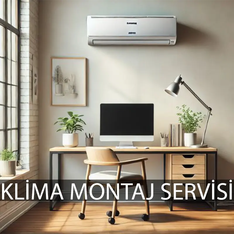 Klima Montaj Servisi