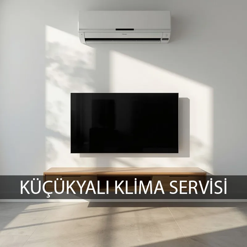 Küçükyalı klima servisi profesyonel klima teknik ekibi bakım ve arıza kontrolü