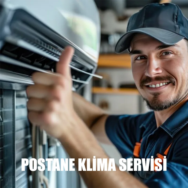 Postane klima servisi bakım ve onarım hizmeti